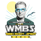 WMBS: Mind.Body.Spirit Radio - Your Freedom of Thought 24/7 365
