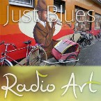 Radio Art - Just Blues