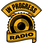 In Progress Radio