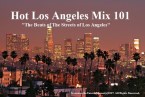 Hot Los Angeles Mix 101
