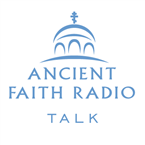 Ancient Faith Radio - Talk