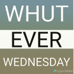 WHUT EVER WEDNESDAY