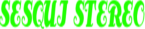 Sesqui Stereo