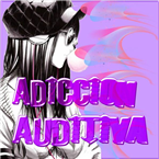 Adiccion Auditiva