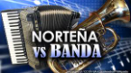 Norteña vs  Banda