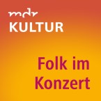 MDR KULTUR Folk im Konzert