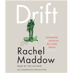 Drift: The Unmooring of American Military Power
